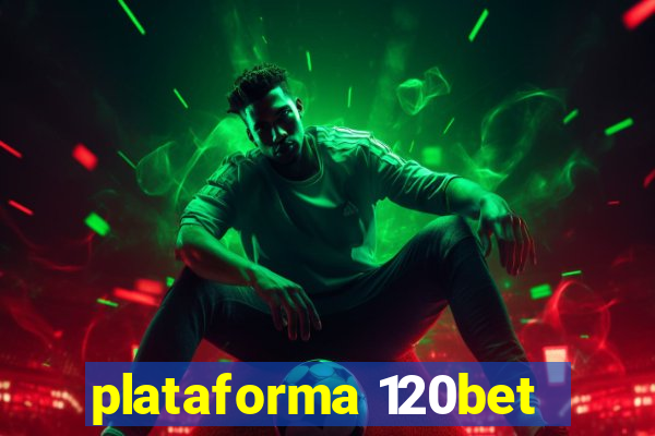 plataforma 120bet